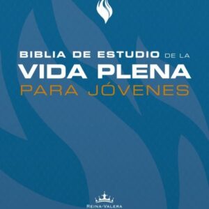 Biblia de Estudio Vida Plena para Jóvenes RVR 1960
