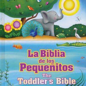 La Biblia de los Pequeñitos Bilingüe (The Toddler's Bible Bilingual)