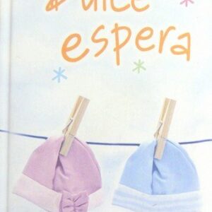 Librito sobre embarazo Dulce Espera