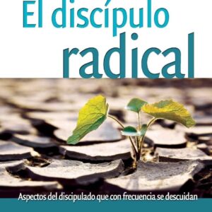 El Discipulo Radical - John Stott