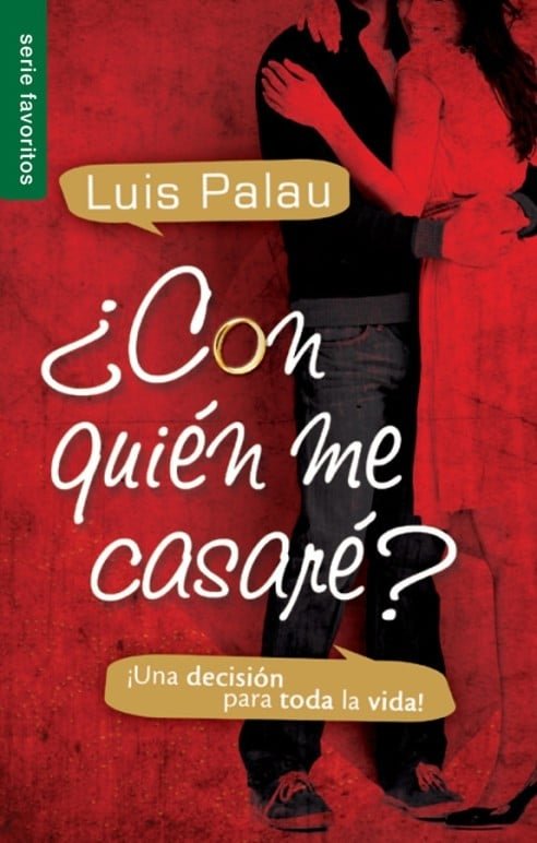 ¿Con quién me casaré? - Luis Palau
