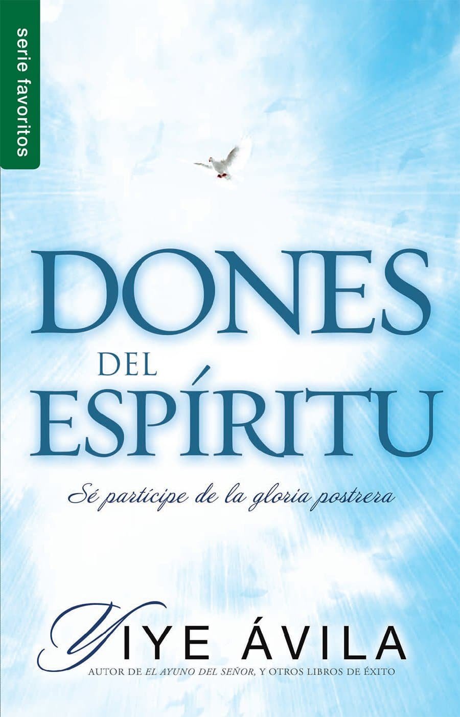 Dones del Espiritu - Yiye Avila