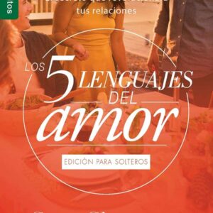Los 5 lenguajes del amor para solteros - Gary Chapman