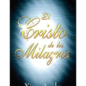 El Cristo de los milagros - Yiye Avila