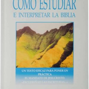 Cómo estudiar e interpretar la Biblia - R.C. Sproul - FLET