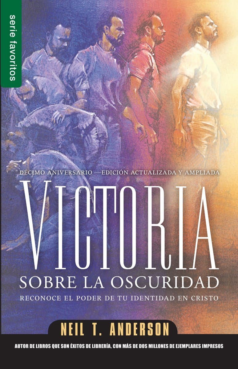 Victoria sobre la Oscuridad - Neil T. Anderson