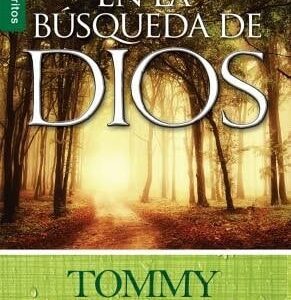 En la búsqueda de Dios - Tommy Tenney