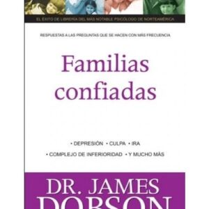 Familias confiadas Vol. 2  DR James Dobson