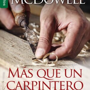 Más que un carpintero - Josh McDowell