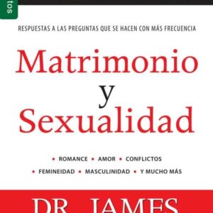 Matrimonio y Sexualidad, James Dobson