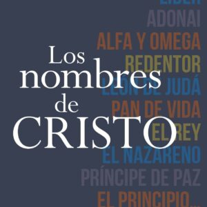 Los nombres de Cristo - T C Horton