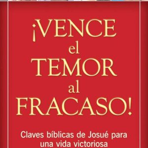 Vence el temor al fracaso - Erwin W. Lutzer