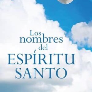 Los nombres del Espíritu Santo - Ray Pritchard