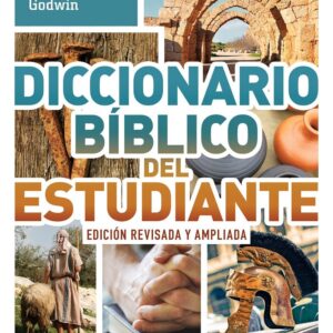 Diccionario Bíblico del Estudiante - Edición Revisada Y Ampliada