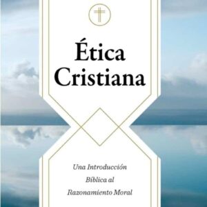 Etica Cristiana - Wayne Grudem