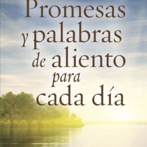 Promesas y palabras de aliento para cada día - Charles Spurgeon