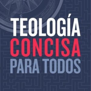 Teología Concisa para todos - J.I. Packer