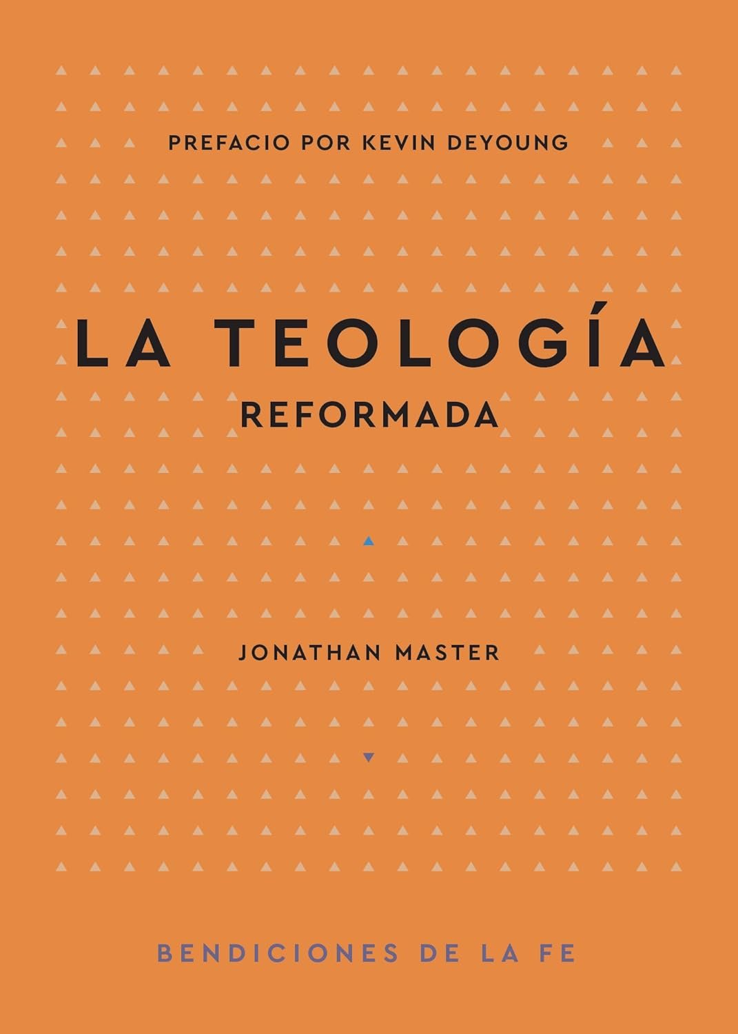 La Teología Reformada - Jonathan L Master