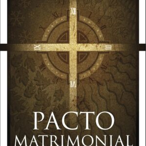 Pacto matrimonial: Perspectiva temporal y eterna - John Piper