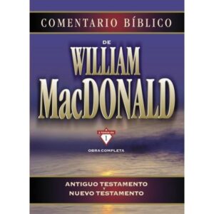 COMENTARIO BÍBLICO WILLIAM MACDONALD