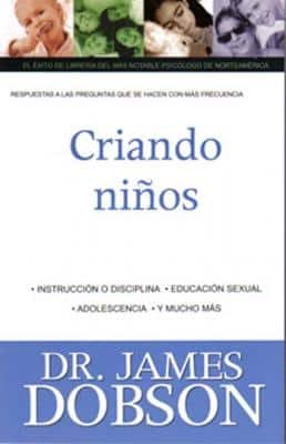 Libro Criando Niños - James Dobson - Paternidad