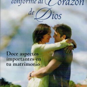 Una Esposa Conforme Al Corazon de Dios