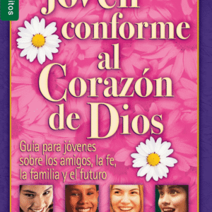 UNA JOVEN CONFORME AL CORAZÓN DE DIOS
